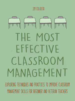cover image of The Most Effective Classroom Management Techniques